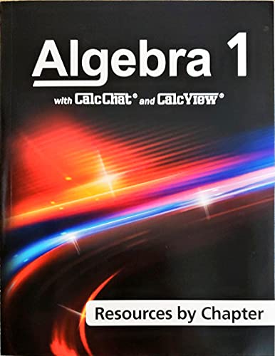 Algebra 1 with CalcChat & CalcView Resources By Chapter