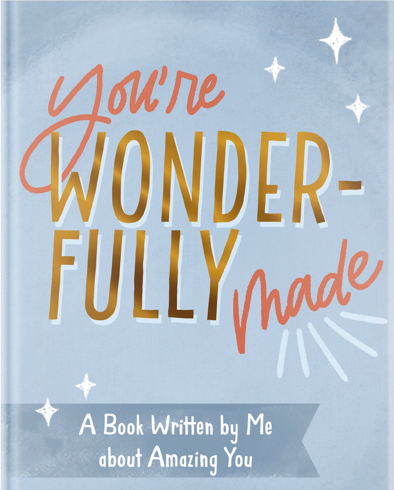 You're Wonderfully Made: A Book Written by Me About Amazing You