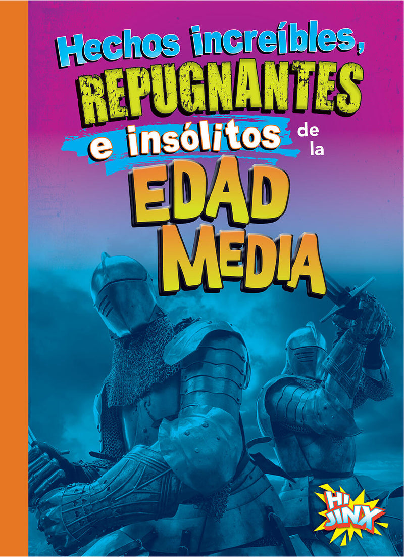 Hechos increíbles, repugnantes e insólitos de la Edad Media