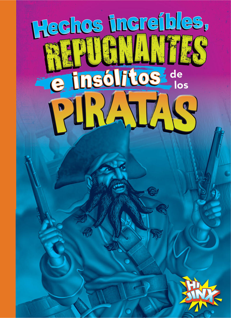 Hechos increíbles, repugnantes e insólitos de los piratas