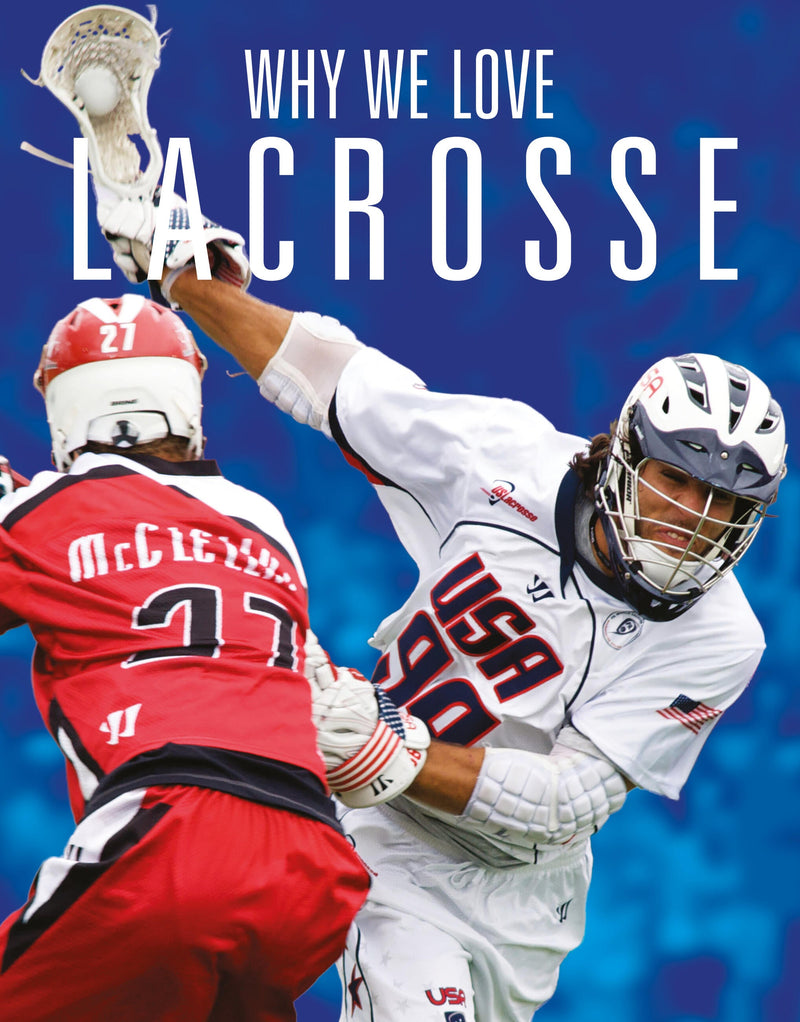 Why We Love Lacrosse