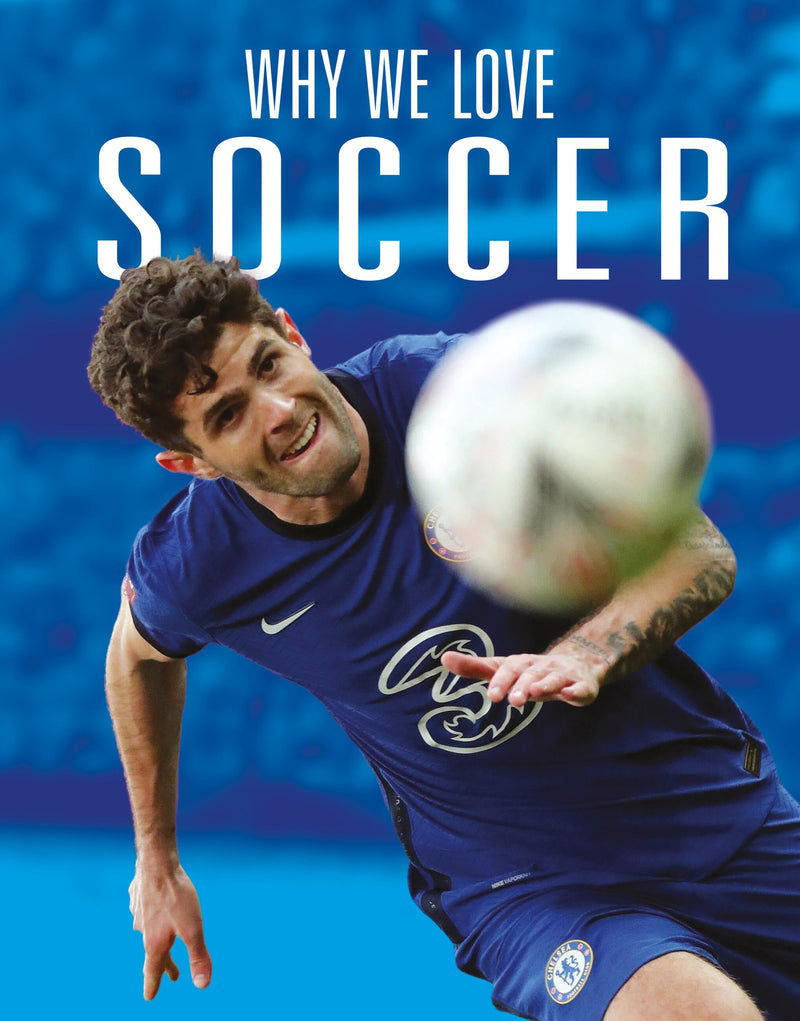Why We Love Soccer