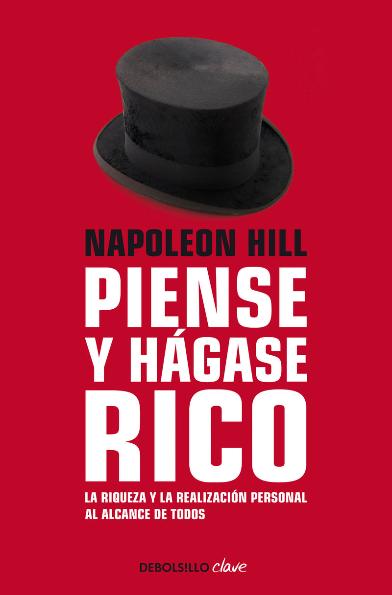 Napoleon Hill: Piense y hágase rico / Think and Grow Rich