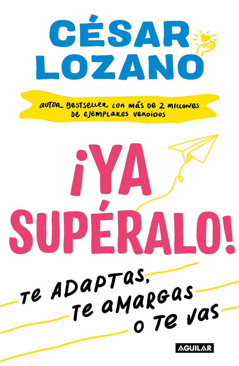 Â¡Ya supÃ©ralo! / Get Over It, Already!