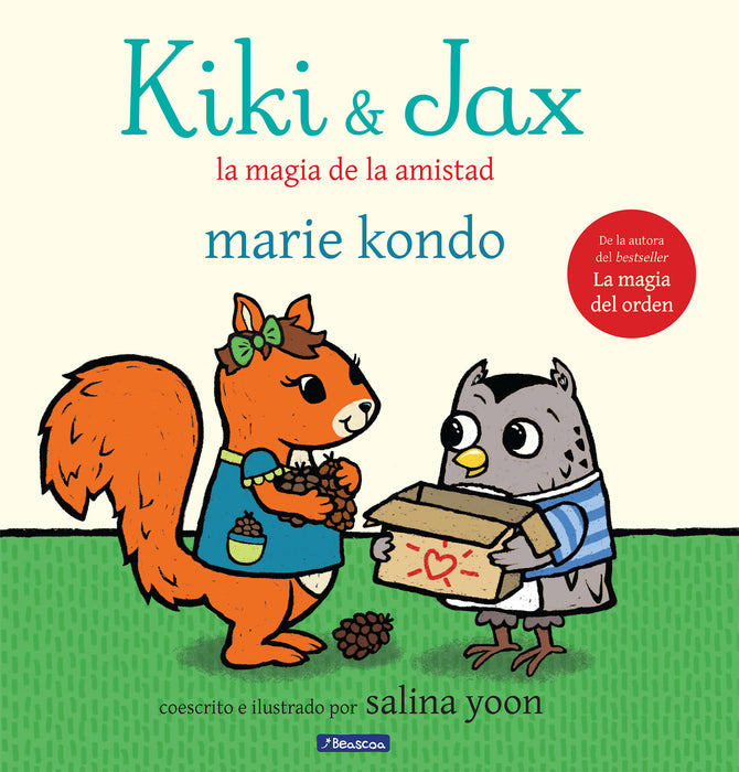 Kiki & Jax: La magia de la amistad / Kiki & Jax: The Life-Changing Magic of Friendship