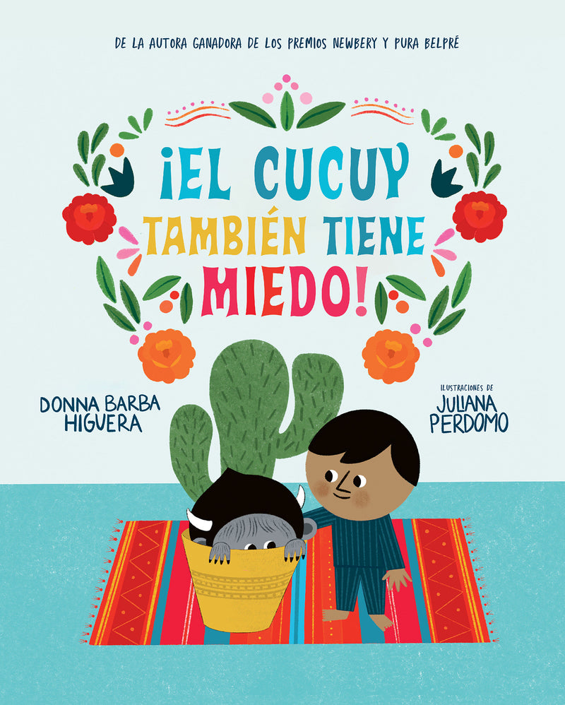 ¡El Cucuy también tiene miedo! / El Cucuy Is Scared, Too!