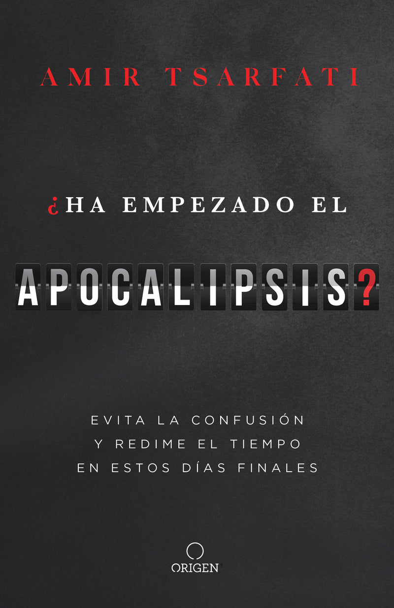 ¿Ha empezado el Apocalipsis? Evita la confusión y redime el tiempo en estos días  finales / Has the Tribulation Begun?