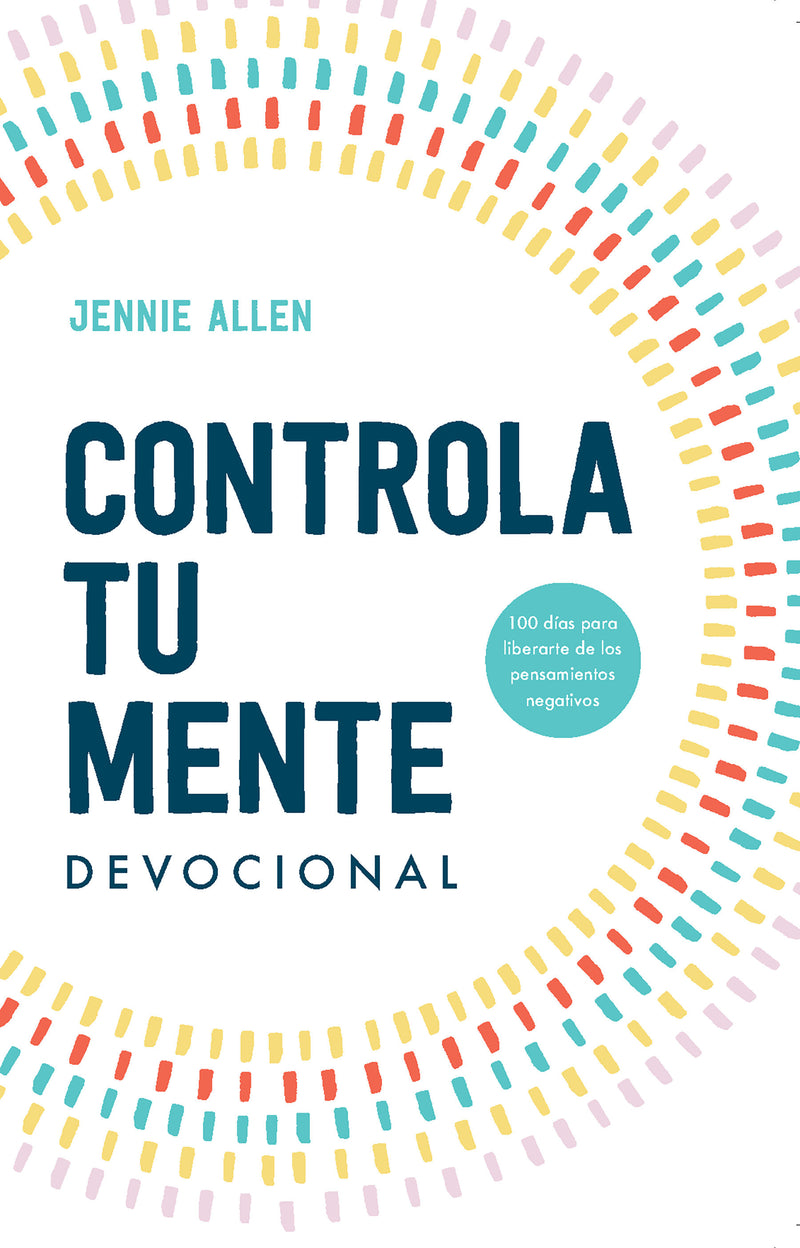 Controla tu mente. Devocional / Stop the Spiral. Devotional