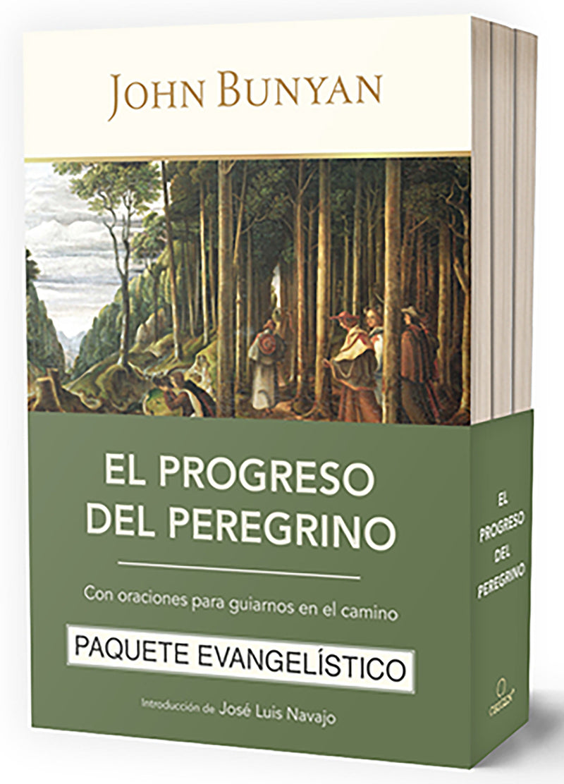 El progreso del peregrino: Con oraciones para guiarnos en el camino / The Pilgrims Progress: With Prayers to Guide us Along the Way