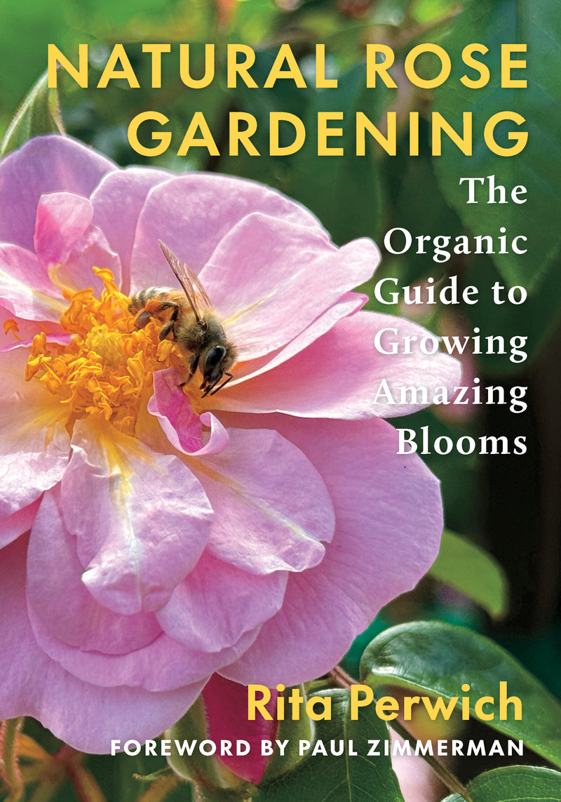 Natural Rose Gardening:The Organic Guide to Growing Amazing Blooms