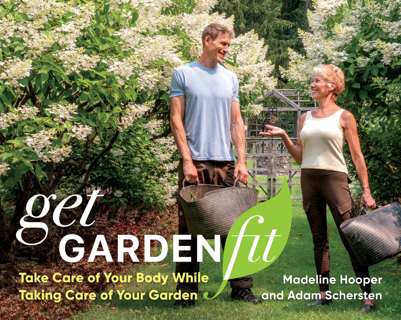 Get GardenFit: Take Care of Your Body While Taking Care of Your Garden