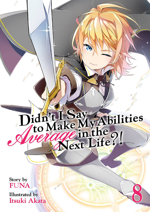 Didn't I Say to Make My Abilities Average in the Next Life?! (Light Novel)