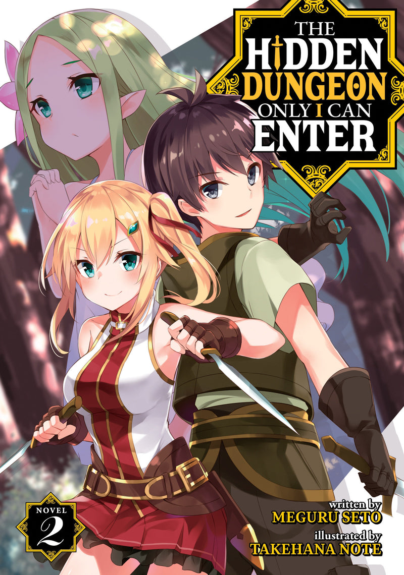 The Hidden Dungeon Only I Can Enter (Light Novel)