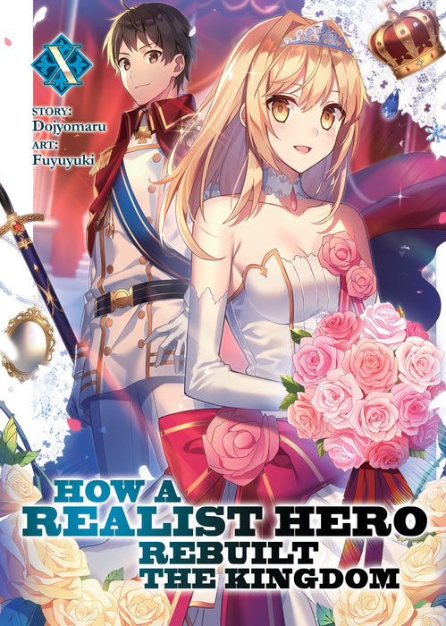 How a Realist Hero Rebuilt the Kingdom (Light Novel)