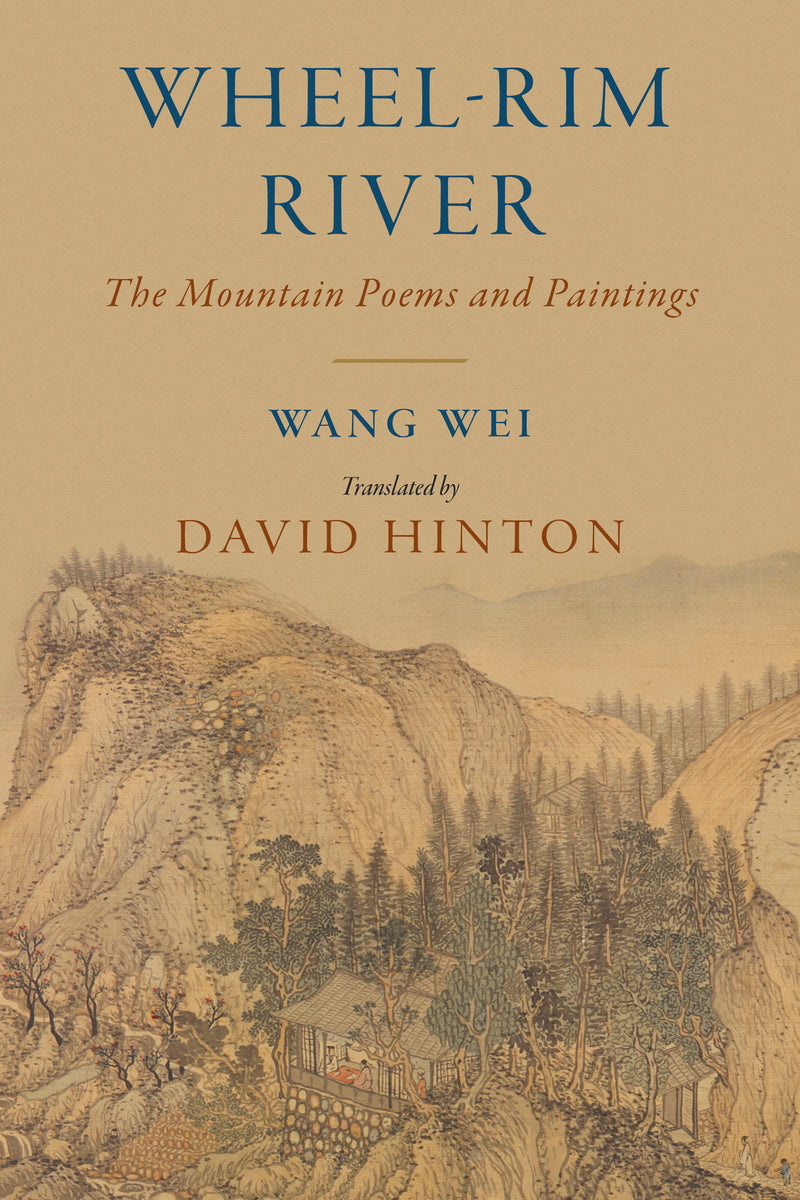 Wheel-Rim River: The Mountain Poems and Paintings