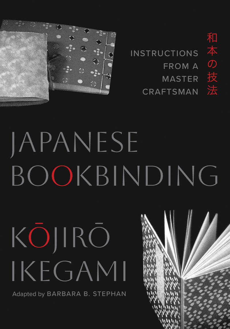 Japanese Bookbinding: Instructions from a Master Craftsman