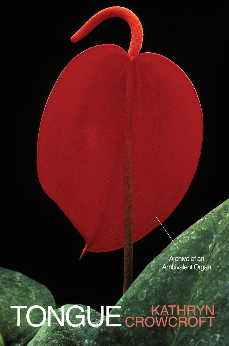 Tongue: Archive of an Ambivalent Organ