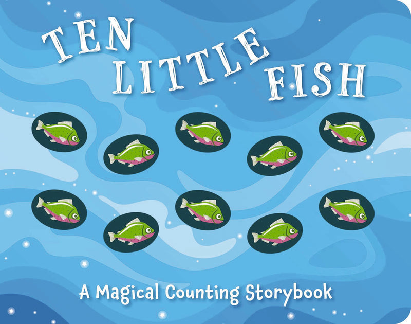Ten Little Fish: A Counting Storybook