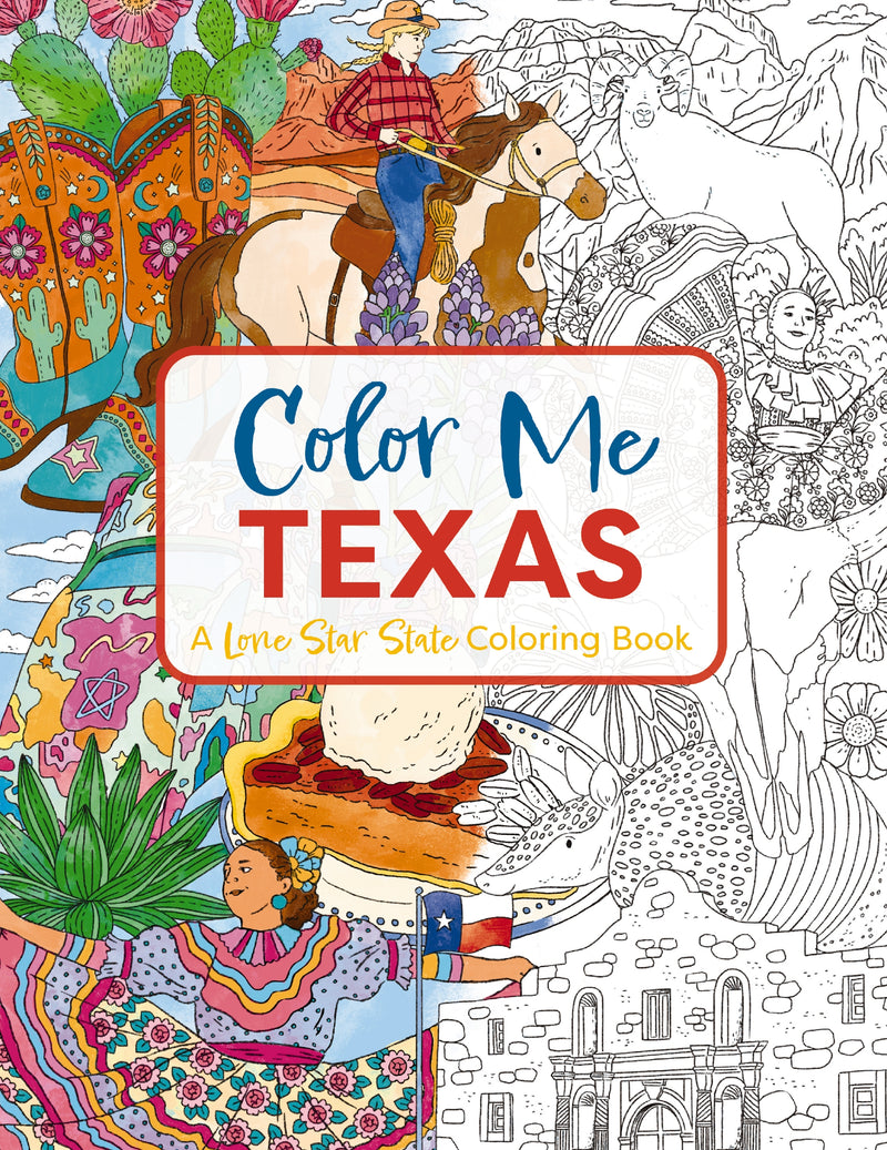Color Me Texas: A Lone Star State Coloring Book