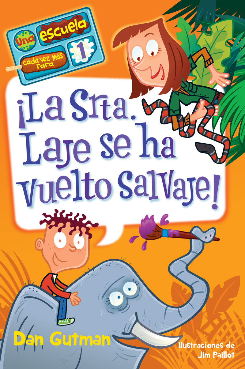 ¡La Srta. Laje se ha vuelto salvaje! / Miss Child Has Gone Wild!