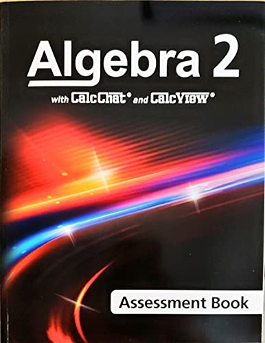Algebra 2 with CalcChat & CalcView Assessment Book