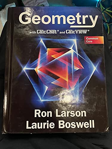 Common Core Geometry with CalcChat & CalcView, Student Edition