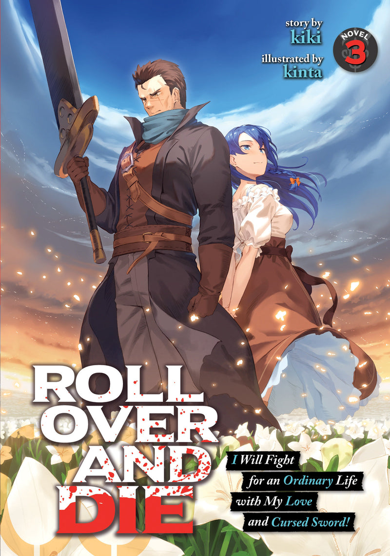 ROLL OVER AND DIE: I Will Fight for an Ordinary Life with My Love and Cursed Sword! (Light Novel)