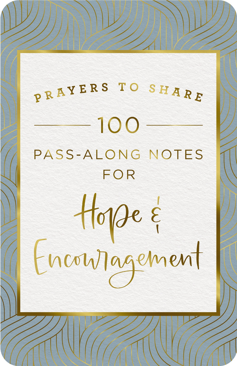 Prayers to Share: 100 Pass-Along Notes for Hope and   Encouragement