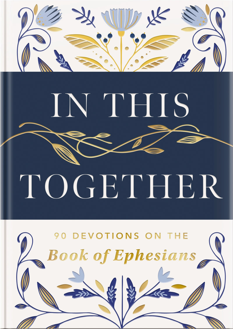 In This Together: 90 Devotions on the Book of Ephesians