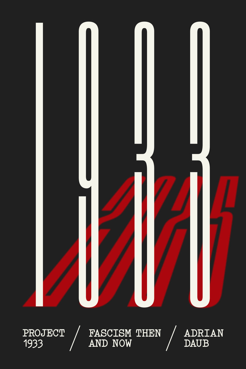 Project 1933: Fascism Then and Now