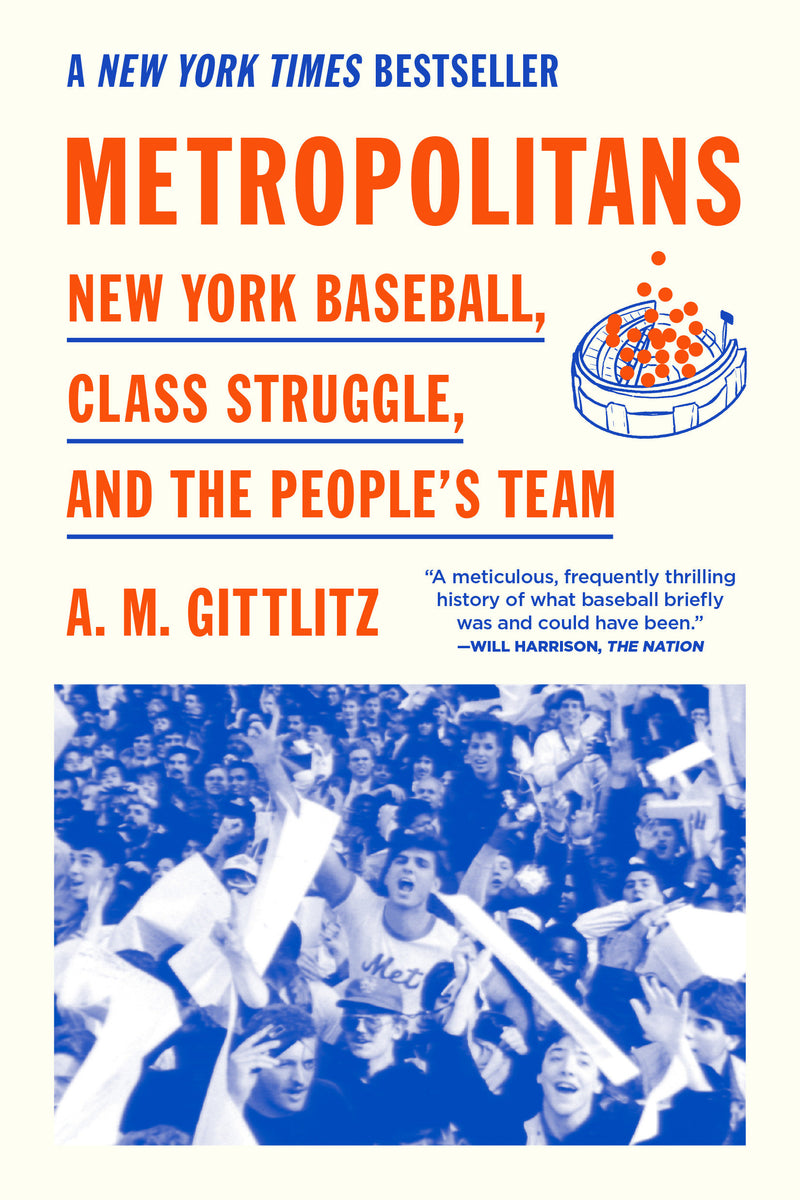 Metropolitans: New York Baseball, Class Struggle, and the People's Team