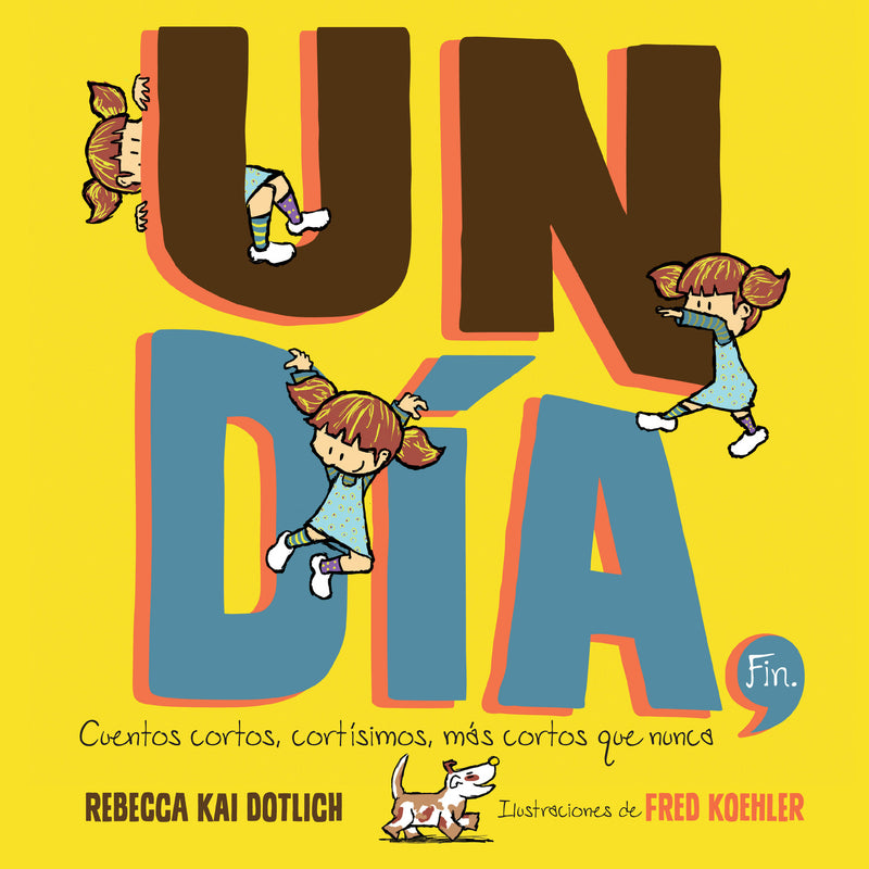 Un Día, Fin (One Day, The End)