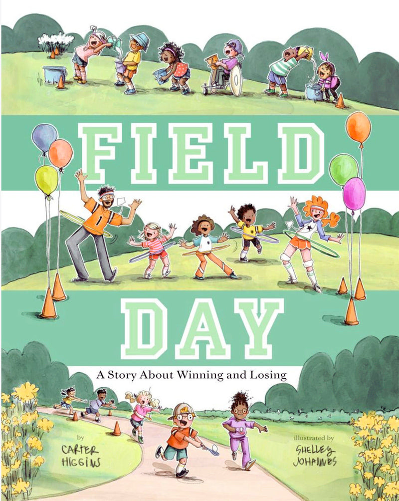 Field Day: A Story About Winning and Losing
