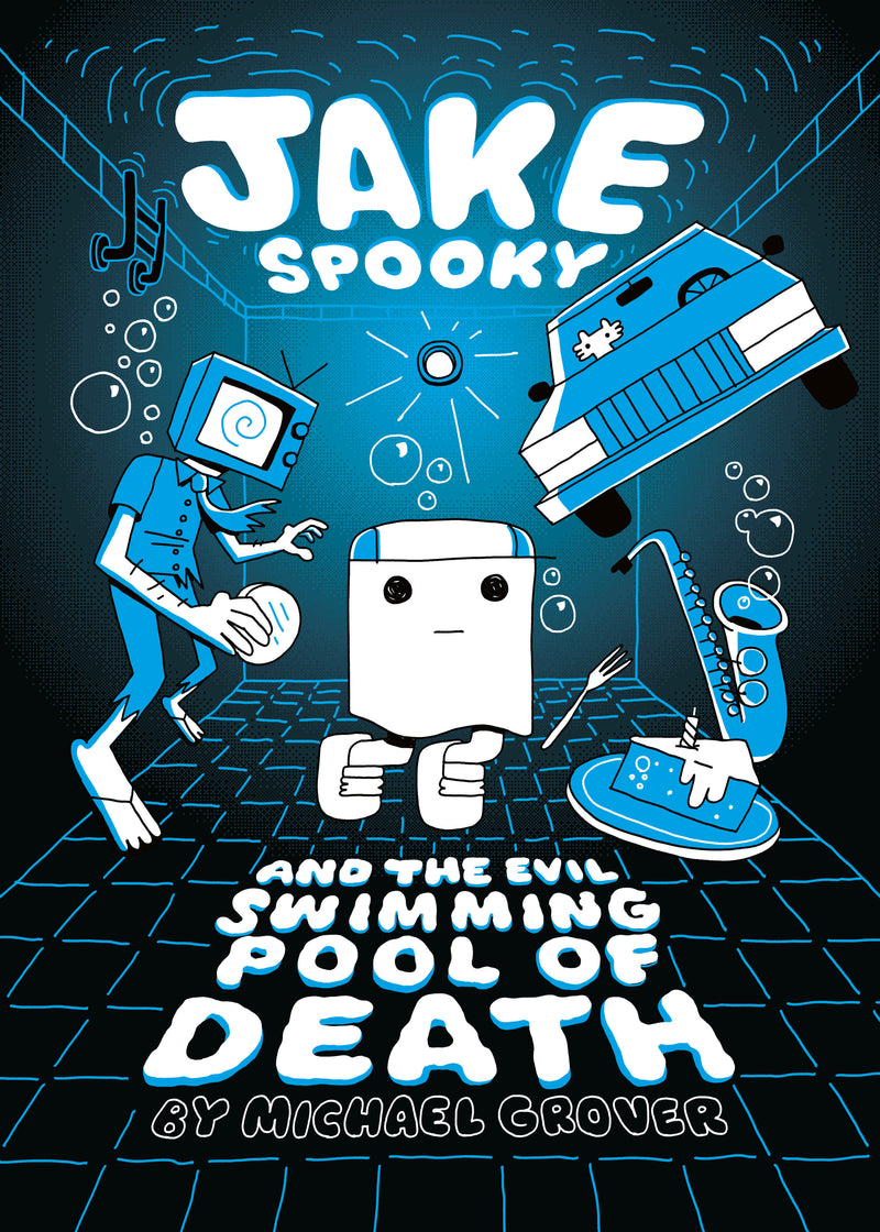 Jake Spooky and the Evil Swimming Pool of Death