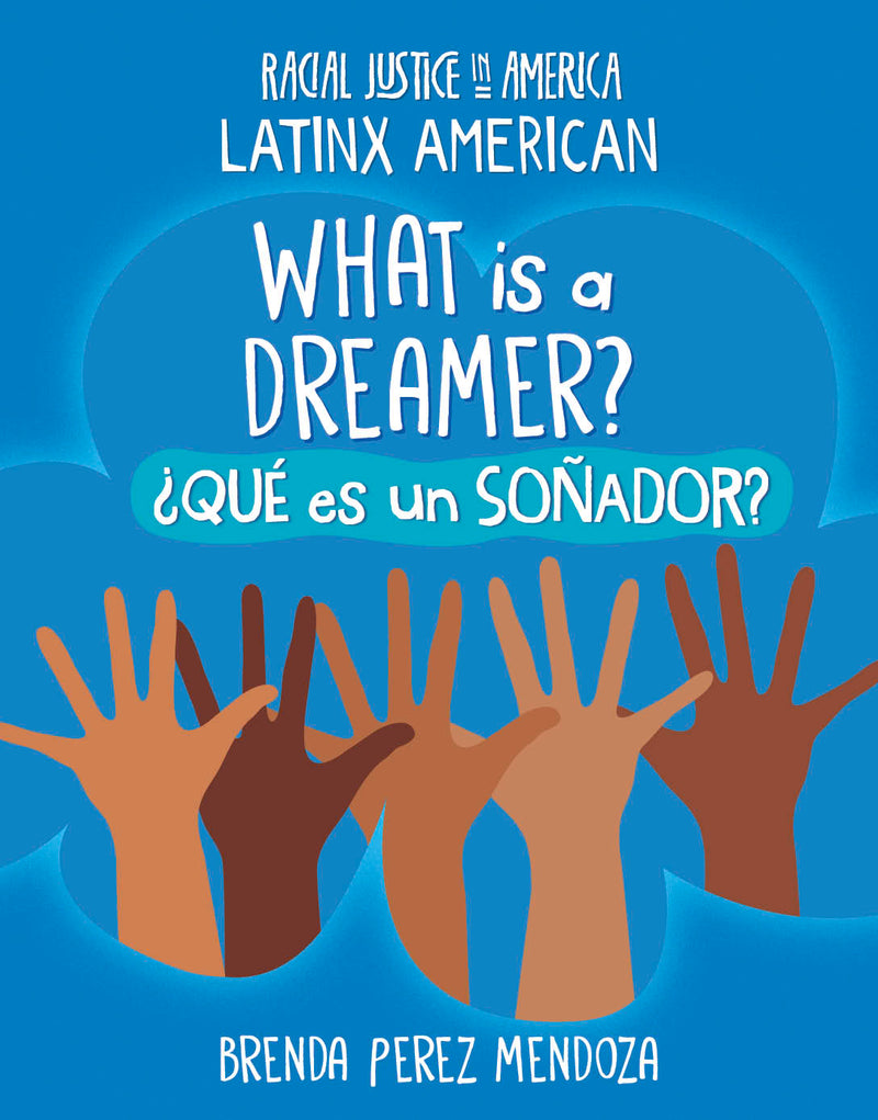 What Is a Dreamer? / ¿Qué es un Soñador?
