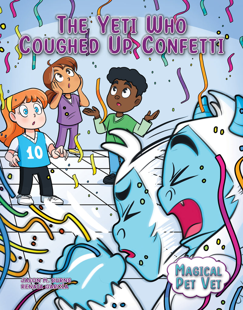 The Yeti Who Coughed Up Confetti