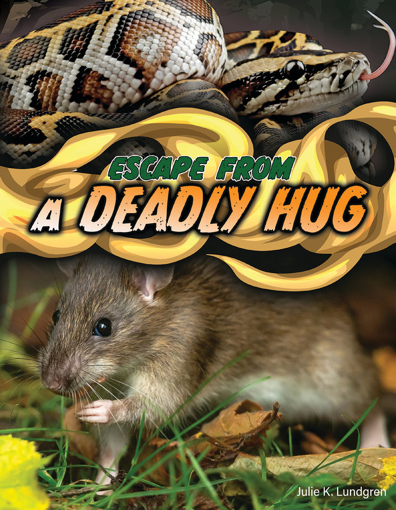 Escape From a Deadly Hug