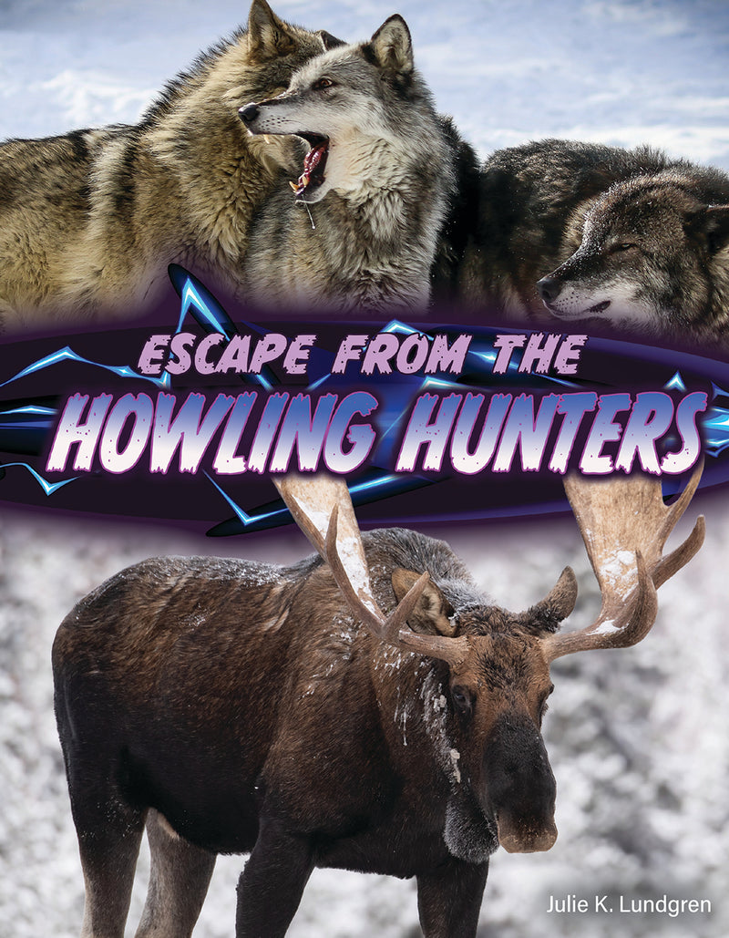 Escape From the Howling Hunters