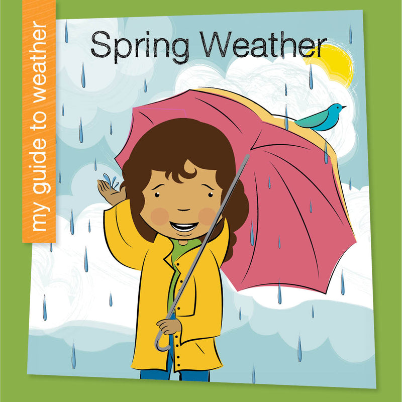 Spring Weather (My Early Library: My Guide to Weather)