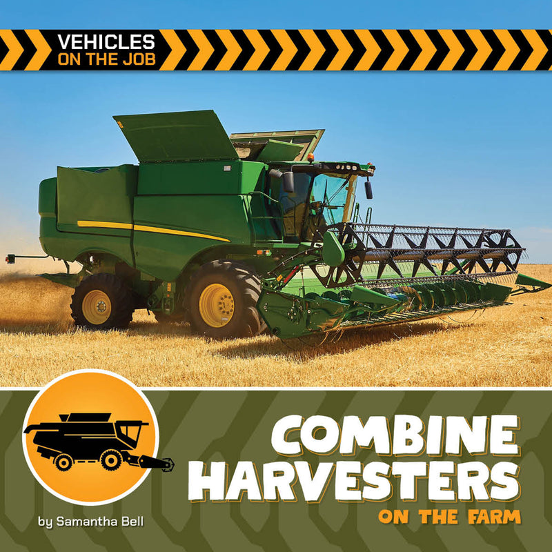 Combine Harvesters on the Farm (21st Century Beginning Library: Vehicles on the Job)