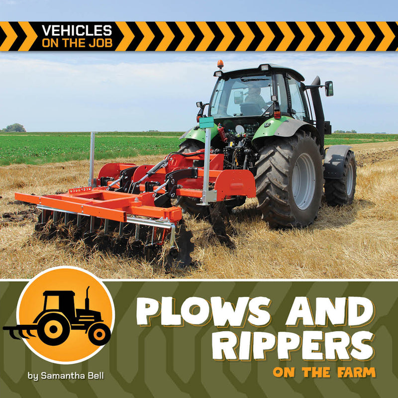 Plows and Rippers on the Farm (21st Century Beginning Library: Vehicles on the Job)