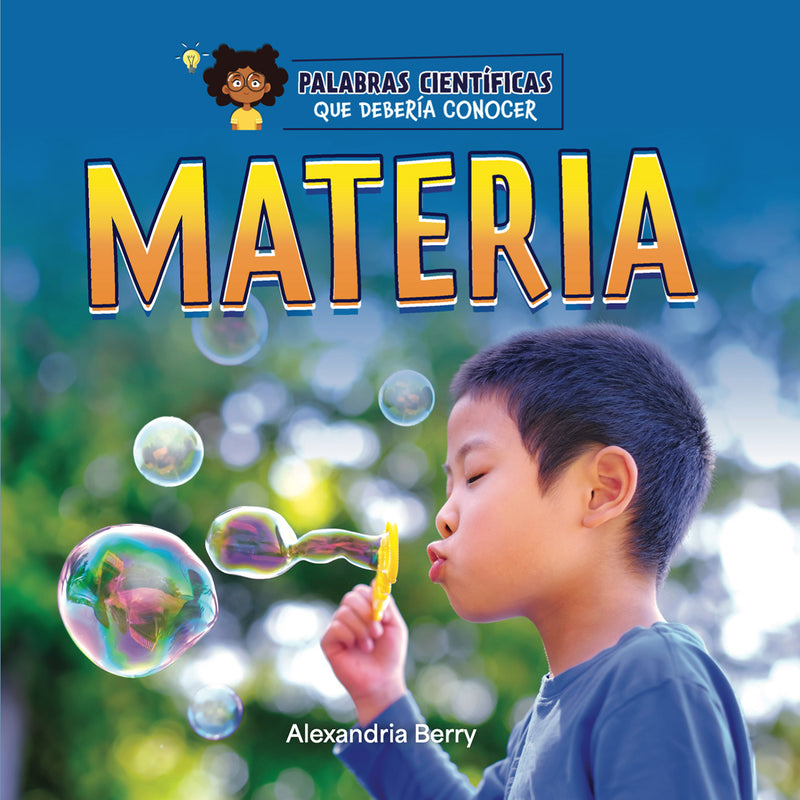 Materia | Matter (Palabras científicas que debería conocer (Science Words I Should Know))