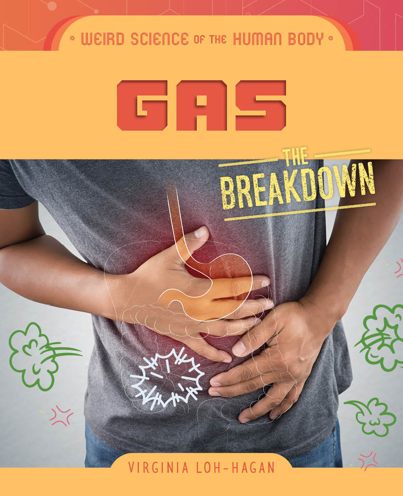 Gas (Weird Science of the Human Body: The Breakdown)