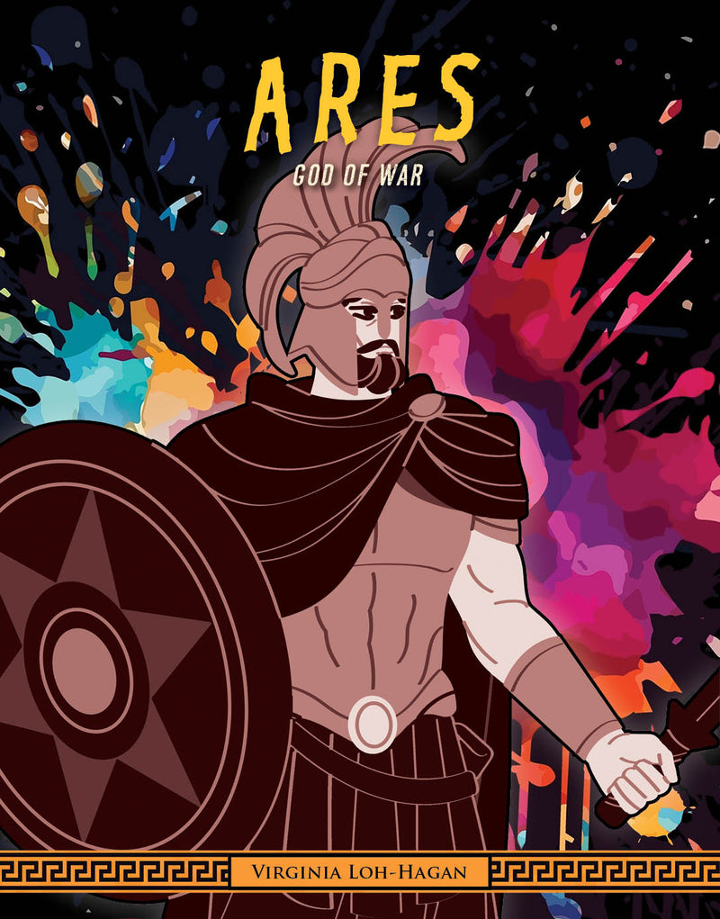 Ares (Of Myth and Legend: Gods and Goddesses of Ancient Greece)