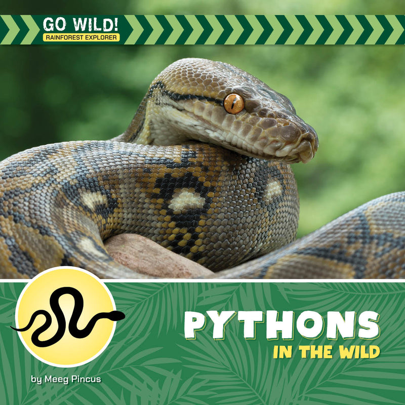 Pythons in the Wild (21st Century Beginning Library: Go Wild! Rainforest Explorer)
