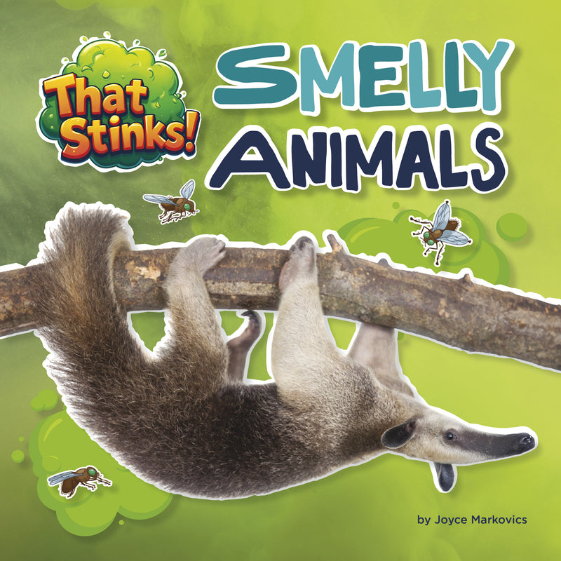 Smelly Animals (That Stinks!)