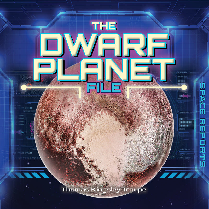 The Dwarf Planets File (Space Reports)