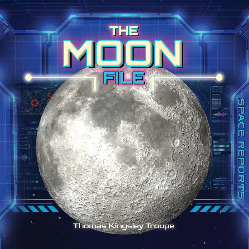 The Moon File (Space Reports)