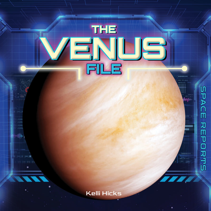 The Venus File (Space Reports)