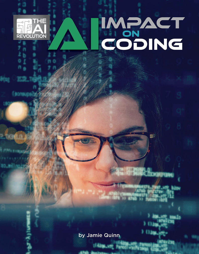 AI Impact on Coding (21st Century Skills Innovation Library: The AI Revolution)